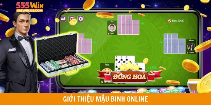 Giới thiệu mậu binh online