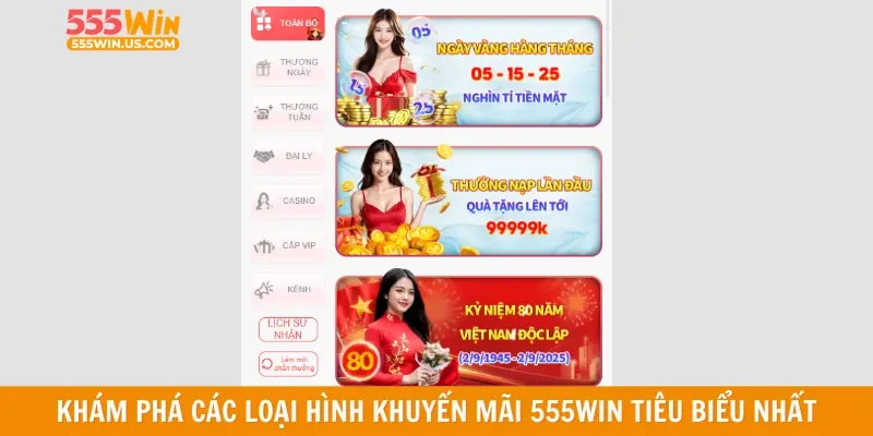 Khám phá các loại hình khuyến mãi 555win tiêu biểu nhất